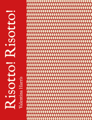 Imagen de portada: Risotto! Risotto! 1st edition 9781472933201