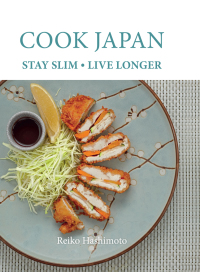 Omslagafbeelding: Cook Japan, Stay Slim, Live Longer 1st edition 9781472933232