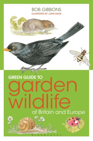 Titelbild: Green Guide to Garden Wildlife Of Britain And Europe 1st edition 9781859749296