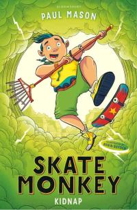 Cover image: Skate Monkey: Kidnap 1st edition 9781472933478