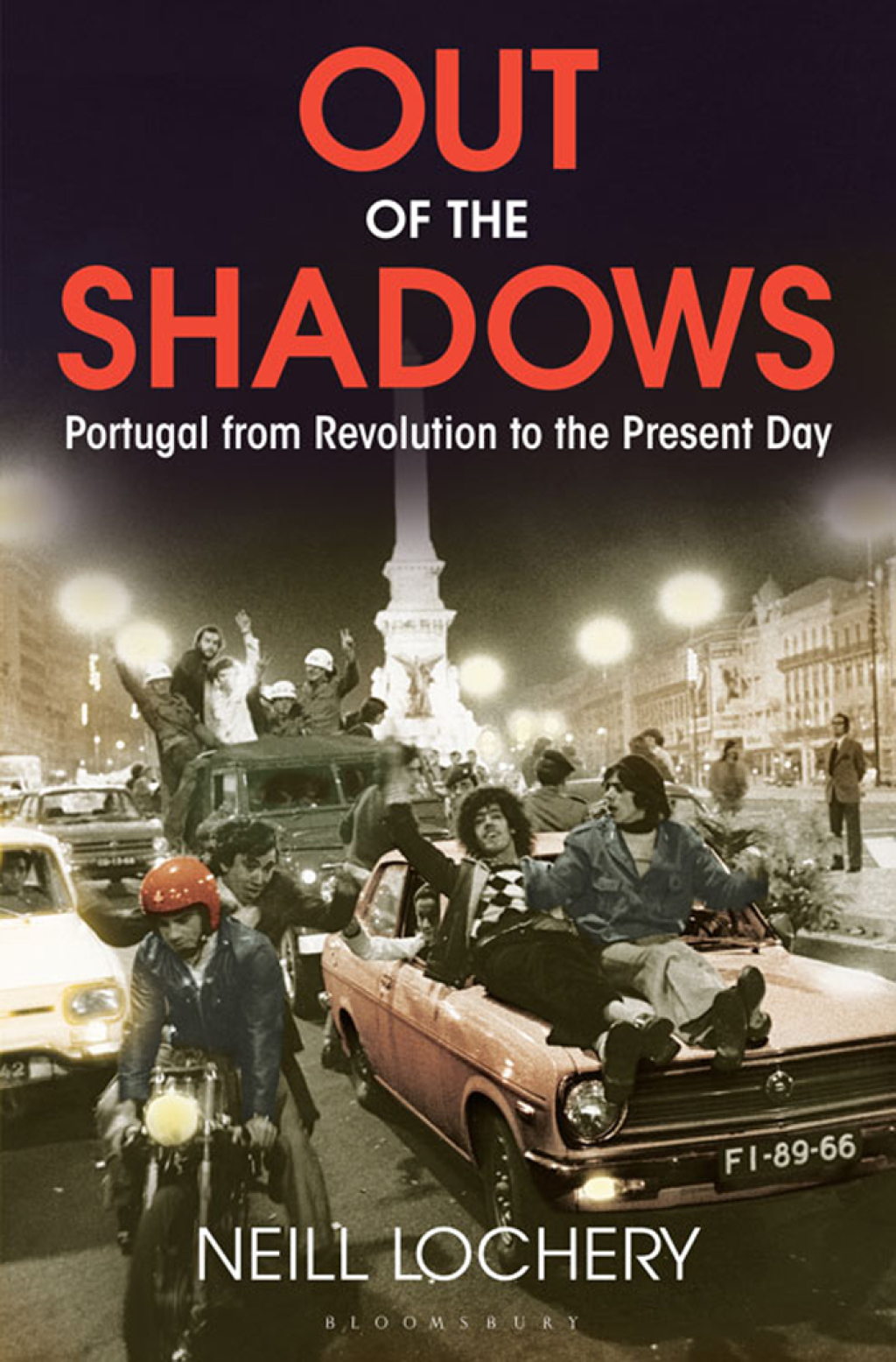 Out of the Shadows Portugal from Revolution to the Present Day 1st Edition