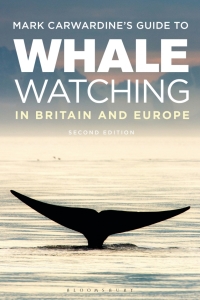 Cover image: Mark Carwardine's Guide To Whale Watching In Britain And Europe 2nd edition 9781472910158