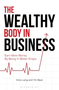 Omslagafbeelding: The Wealthy Body In Business 1st edition 9781472935144