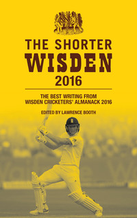 Cover image: The Shorter Wisden 2016 1st edition