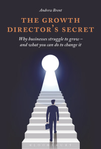 Cover image: The Growth Director’s Secret 1st edition 9781472936295