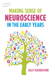 Immagine di copertina: Making Sense of Neuroscience in the Early Years 1st edition 9781472938312