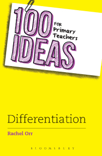 Omslagafbeelding: 100 Ideas for Primary Teachers: Differentiation 1st edition 9781472941350