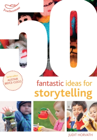 Cover image: 50 Fantastic Ideas for Storytelling 1st edition 9781472941602