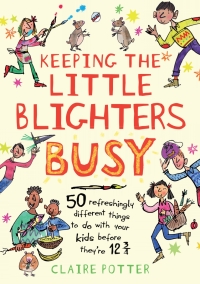 表紙画像: Keeping the Little Blighters Busy 1st edition 9781408176245