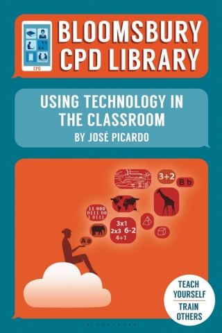 Cover image: Bloomsbury CPD Library: Using Technology in the Classroom 1st edition 9781472943354