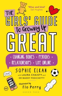 Titelbild: The Girls' Guide to Growing Up Great 1st edition 9781472943743