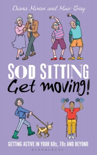 Omslagafbeelding: Sod Sitting, Get Moving! 1st edition 9781472943767