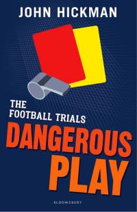 Imagen de portada: The Football Trials: Dangerous Play 1st edition 9781472944153