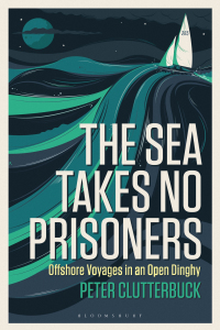 Cover image: The Sea Takes No Prisoners 1st edition 9781472945716