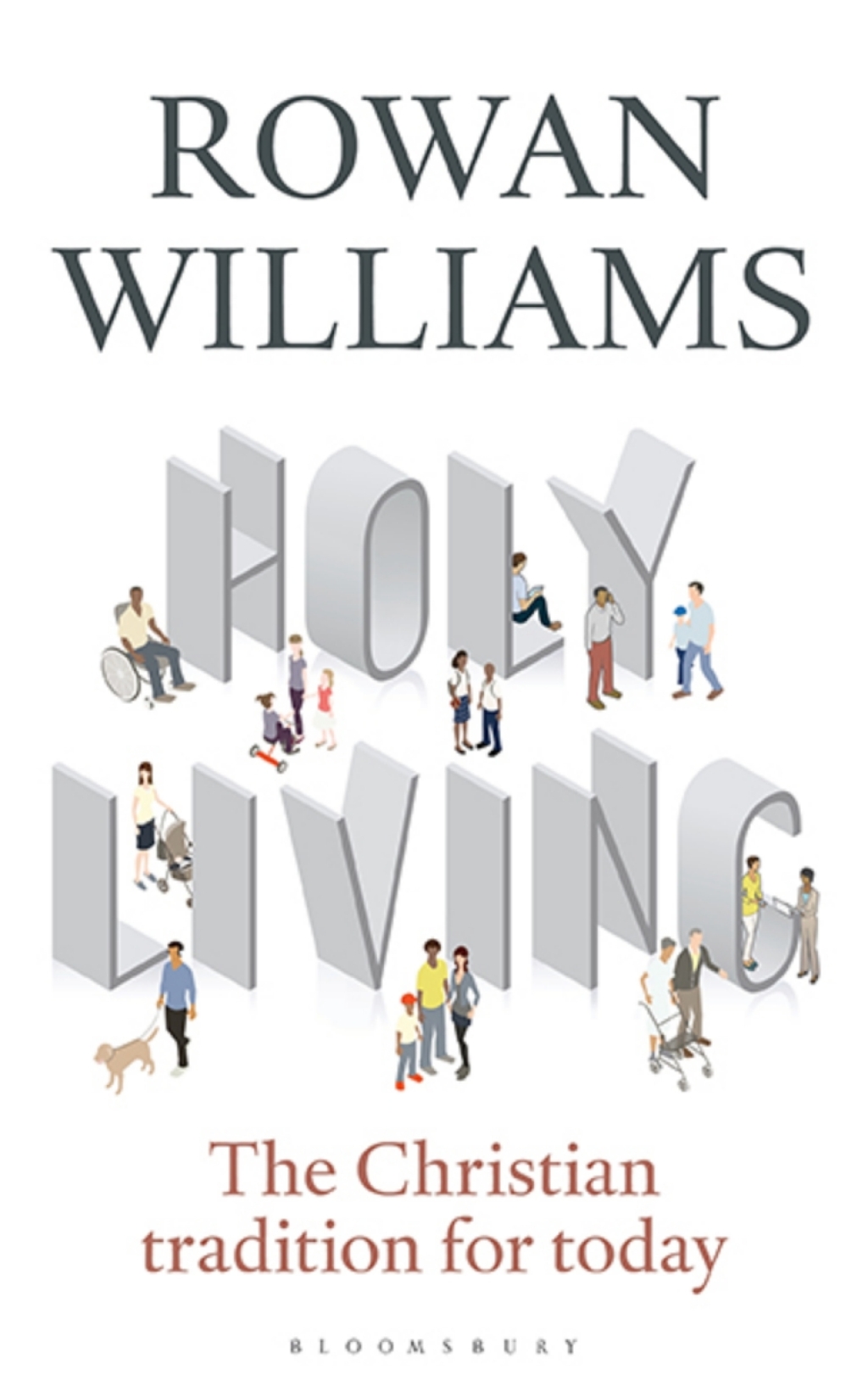 Holy Living The Christian Tradition for Today 1st Edition
