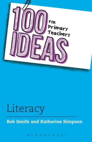 صورة الغلاف: 100 Ideas for Primary Teachers: Literacy 1st edition 9781472948861