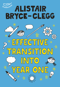 Omslagafbeelding: Effective Transition into Year One 1st edition 9781472932280