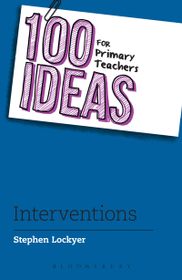 Omslagafbeelding: 100 Ideas for Primary Teachers: Interventions 1st edition 9781472949660