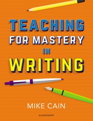 صورة الغلاف: Teaching for Mastery in Writing 1st edition 9781472949899
