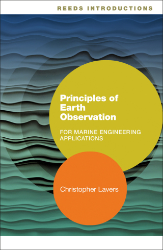 Cover image: Reeds Introductions: Principles of Earth Observation for Marine Engineering Applications 1st edition 9781472949998