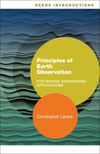 Omslagafbeelding: Reeds Introductions: Principles of Earth Observation for Marine Engineering Applications 1st edition 9781472949998
