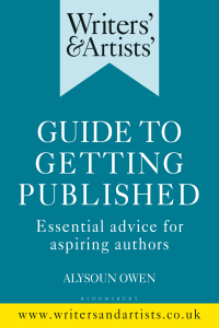 Imagen de portada: Writers' & Artists' Guide to Getting Published 1st edition 9781472950215