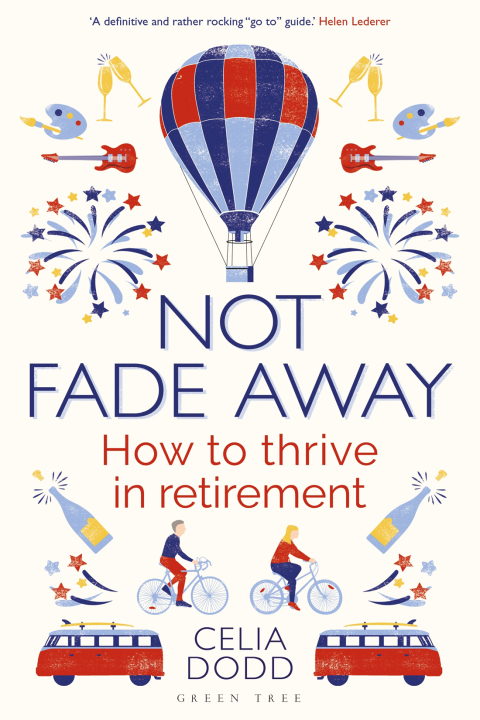 Not Fade Away : How to Thrive in Retirement, 1st Edition - FULL INSTANT DOWNLOAD | PDF DOCX EPUB