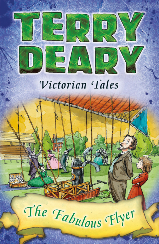 صورة الغلاف: Victorian Tales: The Fabulous Flyer 1st edition 9781472939821