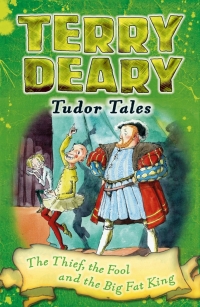 Immagine di copertina: Tudor Tales: The Thief, the Fool and the Big Fat King 1st edition 9781472939876
