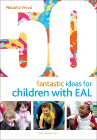 Immagine di copertina: 50 Fantastic Ideas for Children with EAL 1st edition 9781472952639