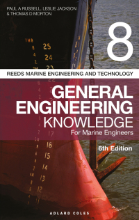 Cover image: Reeds Vol 8 General Engineering Knowledge for Marine Engineers 6th edition 9781472952738