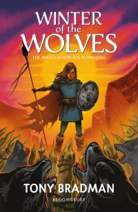 Omslagafbeelding: Winter of the Wolves: The Anglo-Saxon Age is Dawning 1st edition 9781472953780