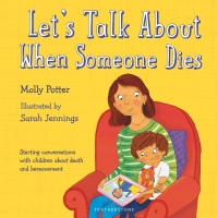 Omslagafbeelding: Let's Talk About When Someone Dies 1st edition 9781472955340
