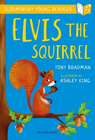 Immagine di copertina: Elvis the Squirrel: A Bloomsbury Young Reader 1st edition 9781472950536
