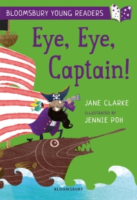 Omslagafbeelding: Eye, Eye, Captain! A Bloomsbury Young Reader 1st edition 9781472950550