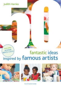 Omslagafbeelding: 50 Fantastic Ideas Inspired by Famous Artists 1st edition 9781472956842