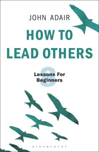 Titelbild: How to Lead Others 1st edition 9781472956972