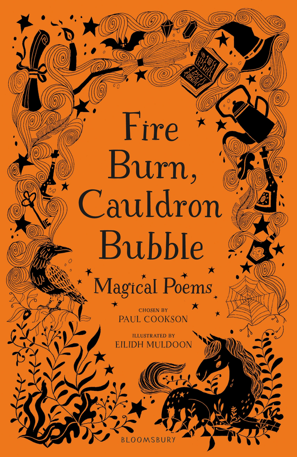Fire Burn, Cauldron Bubble: Magical Poems Chosen by Paul Cookson 1st Edition