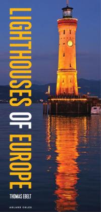 صورة الغلاف: Lighthouses of Europe 1st edition 9781472957610