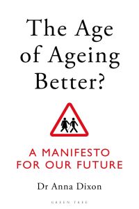 Imagen de portada: The Age of Ageing Better? 1st edition 9781472960733