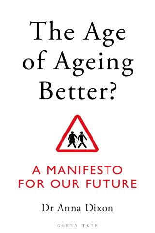 Omslagafbeelding: The Age of Ageing Better? 1st edition 9781472960733
