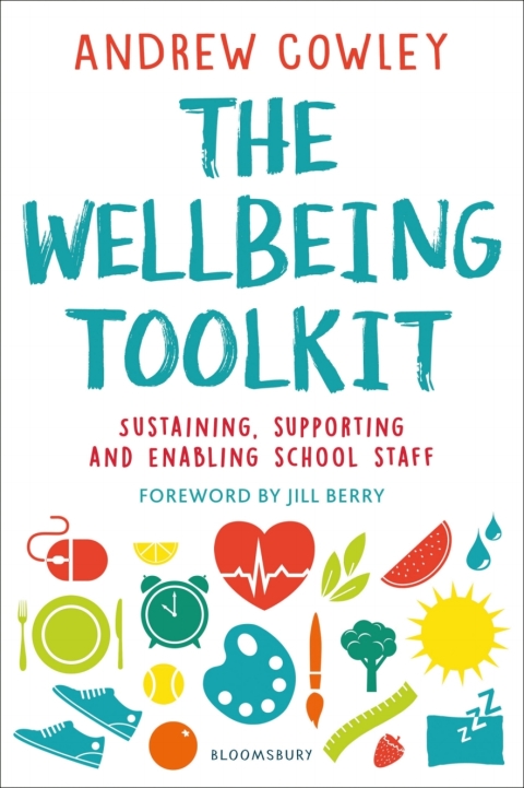 The Wellbeing Toolkit : Sustaining, supporting and enabling school staff, 1st Edition - FULL INSTANT DOWNLOAD | PDF DOCX EPUB