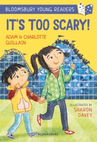 Imagen de portada: It's Too Scary! A Bloomsbury Young Reader 1st edition 9781472962546