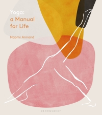 Immagine di copertina: Yoga: A Manual for Life 1st edition 9781472963222