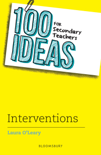 Imagen de portada: 100 Ideas for Secondary Teachers: Interventions 1st edition 9781472963253