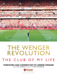 Titelbild: The Wenger Revolution 2nd edition 9781472964205