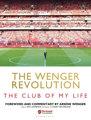 Cover image: The Wenger Revolution 2nd edition 9781472964205