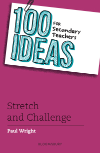 Omslagafbeelding: 100 Ideas for Secondary Teachers: Stretch and Challenge 1st edition 9781472965578