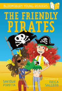 Titelbild: The Friendly Pirates: A Bloomsbury Young Reader 1st edition 9781472959805
