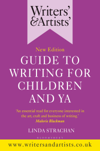 Cover image: Writers' & Artists' Guide to Writing for Children and YA 1st edition 9781472970053